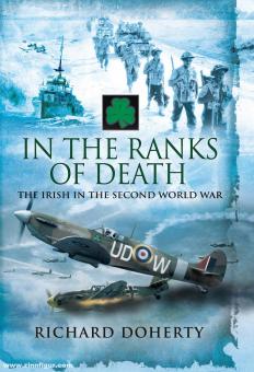 Doherty, Richard: In the Ranks of Death. The Irish in the Second World War 