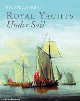 Lavery, Brian: Royal Yachts under Sail 