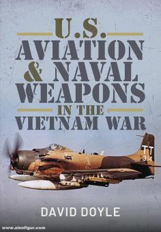 Doyle, David: U.S. Aviation and Naval Weapons in the Vietnam War 