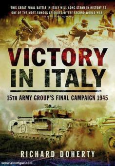 Doherty, Richard : Victoire en Italie. Campagne finale du 15e groupe d'armées en 1945 