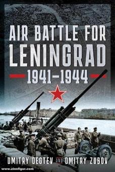 Degtev, Dmitry/Zubov, Dmitry : Bataille aérienne pour Leningrad. 1941-1944 