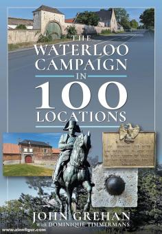 Grehan, John : La campagne de Waterloo en 100 lieux 