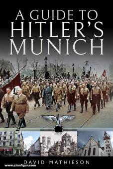 Mathieson, David : Un guide sur le Munich d'Hitler 