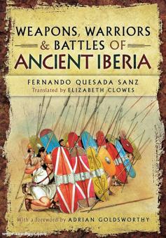 Sanz, Fernando Quesada : Armes, guerriers et batailles de l'Ibérie antique 