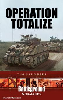 Saunders, Tim : Opération Totalize 