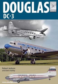 Jackson, Robert/Ashley, Glenn: Douglas DC-3. The Airliner that Revolutionised Air Transport 