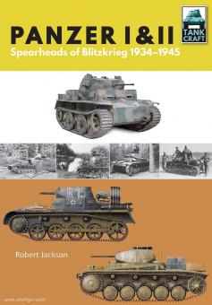 Jackson, Robert : Tank I et II. Spearhead's de la Blitzkrieg 1934-1945 