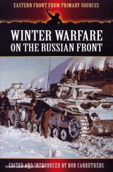 Carruthers, B. (Hrsg.): Winter Warfare on the russian Front 