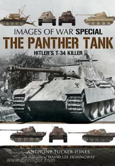 Tucker-Jones, A. : Images de la guerre spéciale. Le réservoir Panther. Le tueur T-34 d'Hitler 