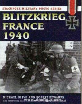 Olive, M./Edwards, R. : Blitzkrieg France 1940 
