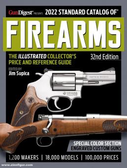 Supica, Jim (Hrsg.): 2022 Standard Catalog of Firearms. 32nd Edition 