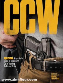 CCW . Guide de Recoil Magazine sur la formation, les compétences et les exercices en matière de portage sécurisé 