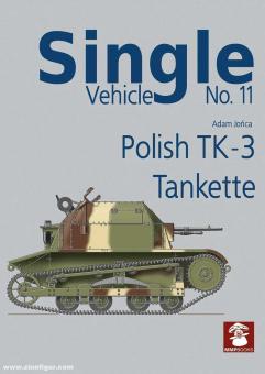 Jonca, Adam: Single Vehicle. Heft 11: Polish TK-3 Tankette 
