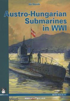 Novák, J. : Les sous-marins austro-hongrois dans la Première Guerre mondiale 