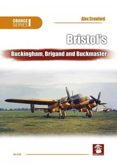 Crawford, Alex: Bristol’s Buckingham, Brigand and Buckmaster 