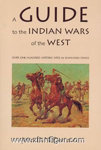 McDermott, J.D. : Un guide des guerres indiennes de l'Ouest 