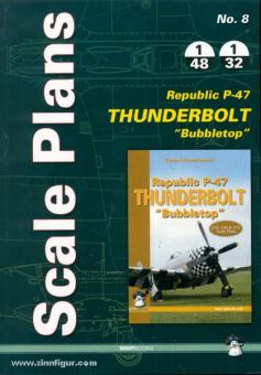 Karnas, D. : Plans à l'échelle. Cahier 8 : Republic P-47 Thunderbolt &quot;Bubbletop 