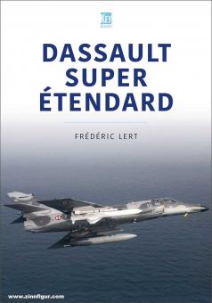 Lert, Frédéric: Dassault Super Étendard 