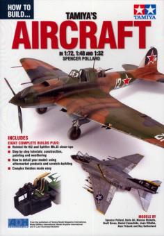 Pollard, S.: How to Build... Tamiya's Aircraft in 1:72, 1:48 and 1:32 