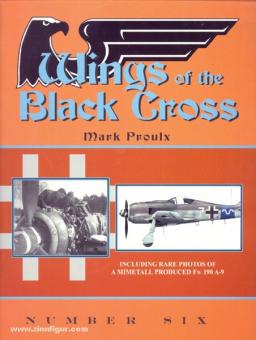 Proulx, M. : Ailes de la Croix Noire. Album photo des avions de la Luftwaffe. Cahier 6 
