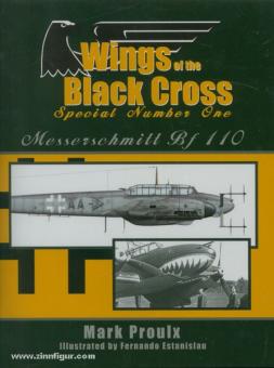 Proulx, M. : Ailes de la Croix Noire. Numéro spécial 1 : Messerschmitt Bf 110 
