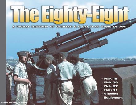 Doyle, Davis : The Eighty-Eight. Une histoire visuelle de la DCA allemande de 8,8 cm dans la Seconde Guerre mondiale 