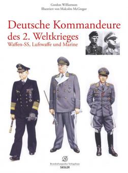 Williamson, G./McGregor, M. : Commandants allemands de la Seconde Guerre mondiale. Volume 1 : Waffen-SS, Luftwaffe et Marine 