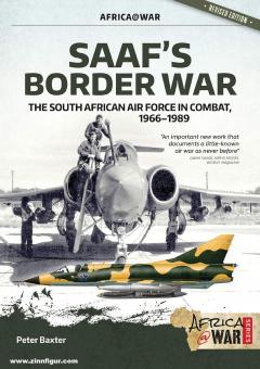 Baxter, Peter : La guerre des frontières de la SAAF. L'armée de l'air sud-africaine au combat 1966-89 