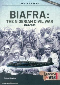 Baxter, P.: Biafra. The Nigerian Civil War: 1967-1970 