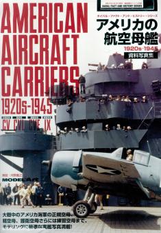 American Aircraft Carriers 1920s-1945. Band 1: CV - CVL - CVE - XI 