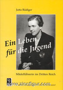 Rüdiger, J. : Une vie pour la jeunesse. Guide des jeunes filles du Troisième Reich 