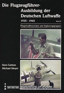 Carlsen, S./Meyer, M. : La formation des pilotes d'avion de l'armée de l'air allemande 1935-1945 