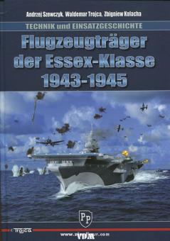 Szewczyk, A./Trojca, W./Kolacha, Z.: Flugzeugträger der Essex-Klasse 1943-1945 