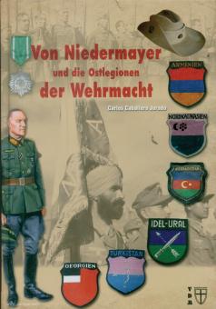 Jurado, Carlos Caballero : Von Niedermayer et les légions de l'Est de la Wehrmacht 