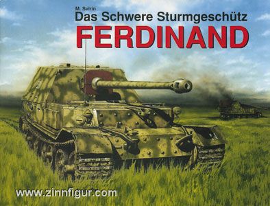 Svirin, M.: Das Schwere Sturmgeschütz Ferdinand 