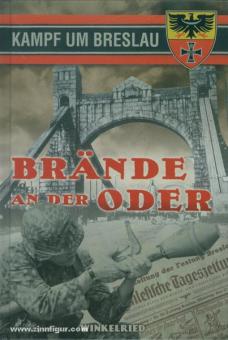 Haas, G. R. : Incendies sur l'Oder. Volume 1 : Bataille de Breslau 