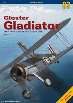 Cotton, Adam/Rys, Marek: Gloster Gladiator Mk I i Mk II (oraz Sea Gladiator). Volume 2 