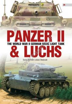 Karmieh, S./Gladysiak, L.: Panzer II & Luchs. The World War II German Basic Light Tank 