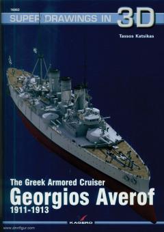 Katsikas, Tassos : Le croiseur armé grec Georgios Averof 1911-1913 