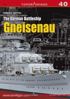 Motyka, M.: The German Battleship Gneisenau 