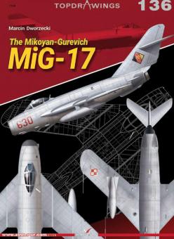 Dworzecki, Marcin: The Mikoyan-Gurevich MiG-17 