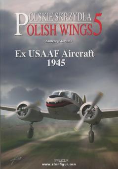 Morgala, A.: Ex-USAAF Aircraft 1945 