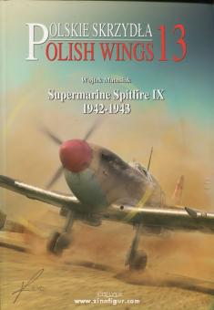 Matusiak, W.: Supermarine Spitfire IX 1942-1943 