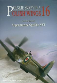 Matusiak, W.: Supermarine Spitfire XVI 