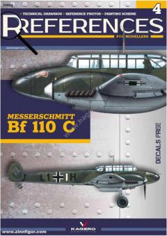 References for Modellers. Technical Drawings - Reference Photos - Painting Scheme. Issue 4: Messerschmitt Bf 110 C 
