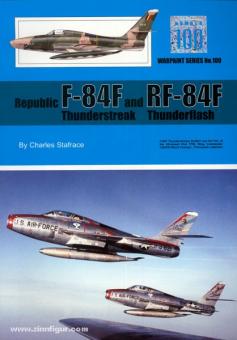 Stafrace, C. : République F-84F Thunderstreak et RF-84F Thunderflash 