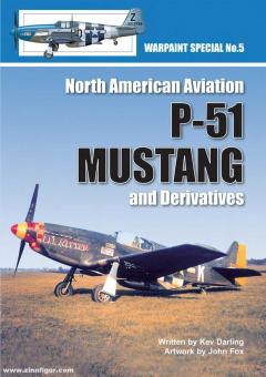 Darling, Kev/Fox, John (Illustr.) : Aviation nord-américaine P-51 Mustang et dérivés 