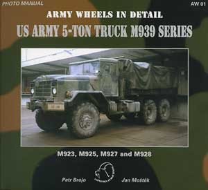 Brojo, P.: US Army 5-Ton Truck M939 Series 