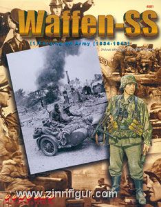 Michulec, R./Volstad, R.: Waffen SS. Teil 1: Forging an Army 1934-1943 