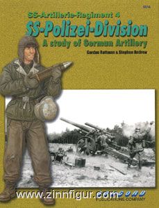 Rottman, G./Andrew, S.: SS-Artillerie-Regiment 4, SS-Polizei-Division. A Study of German Artillery 